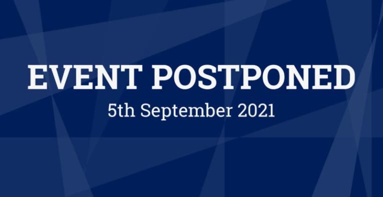 Event postponed - 5th September  2021